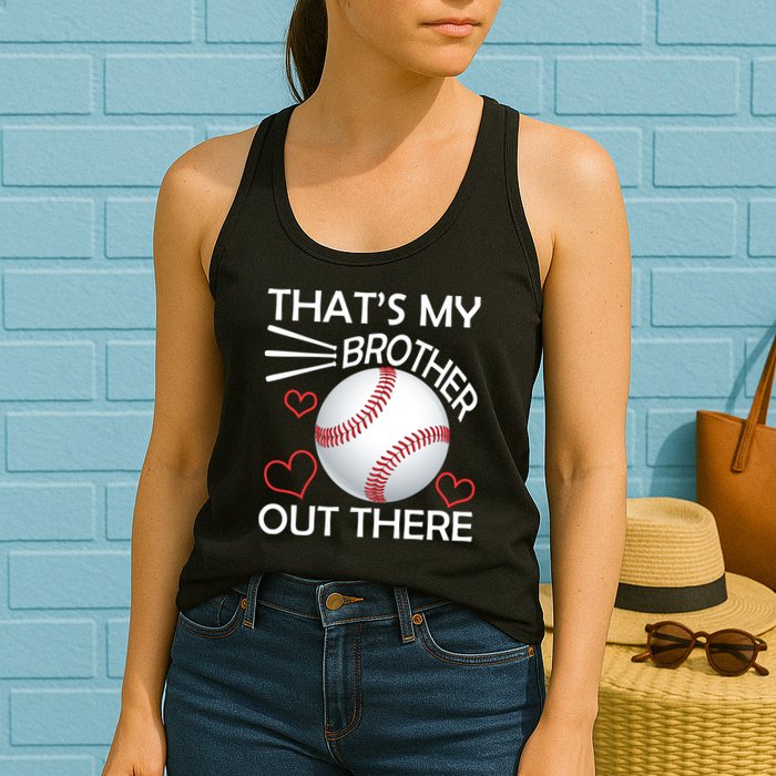 Supportive Baseball Sister That's My Brother Out There Womens Tank Top