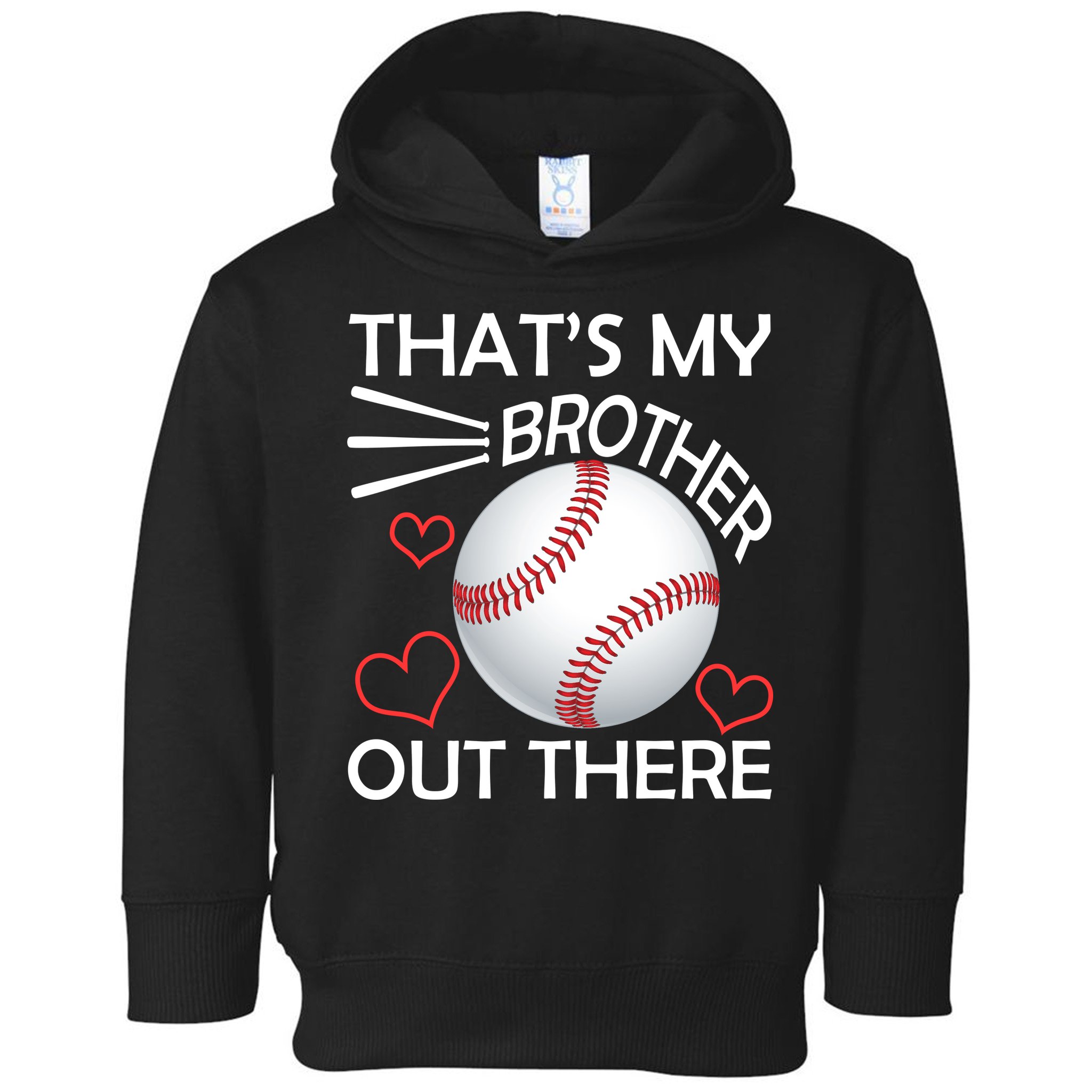 Supportive Baseball Sister That's My Brother Out There Toddler Hoodie