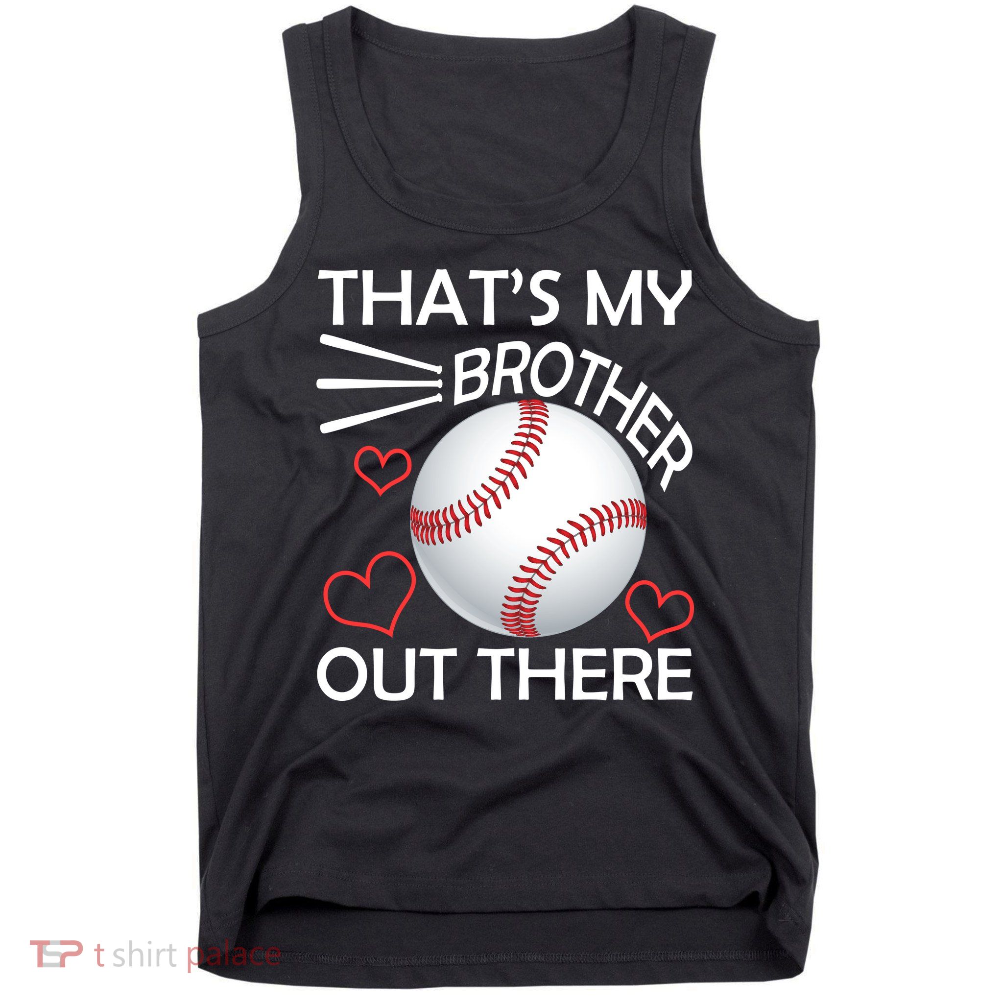 Supportive Baseball Sister That's My Brother Out There Tank Top