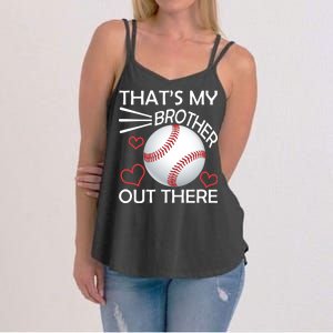 Supportive Baseball Sister That's My Brother Out There Women's Strappy Tank