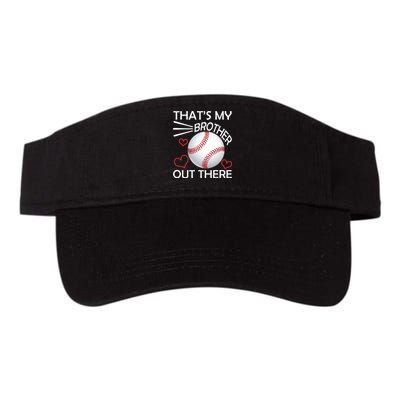 Supportive Baseball Sister That's My Brother Out There Valucap Bio-Washed Visor