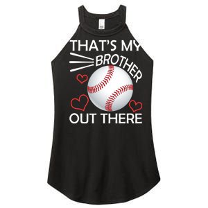 Supportive Baseball Sister That's My Brother Out There Women's Perfect Tri Rocker Tank