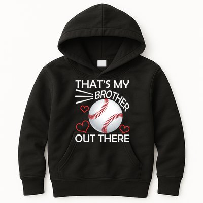 Supportive Baseball Sister That's My Brother Out There Kids Hoodie