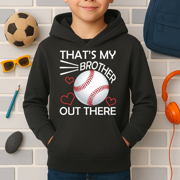 Supportive Baseball Sister That's My Brother Out There Kids Hoodie