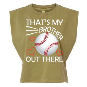 Supportive Baseball Sister That's My Brother Out There Garment-Dyed Women's Muscle Tee