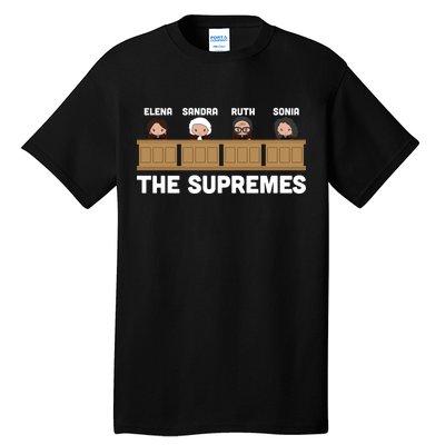  Supreme Court RBG Ginsburg The Supremes Tall T-Shirt