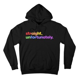 Straight Unfortunately Rainbow Pride Ally Hoodie