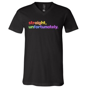 Straight Unfortunately Rainbow Pride Ally V-Neck T-Shirt