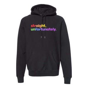 Straight Unfortunately Rainbow Pride Ally Premium Hoodie