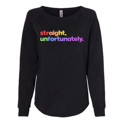 Straight Unfortunately Rainbow Pride Ally Womens California Wash Sweatshirt