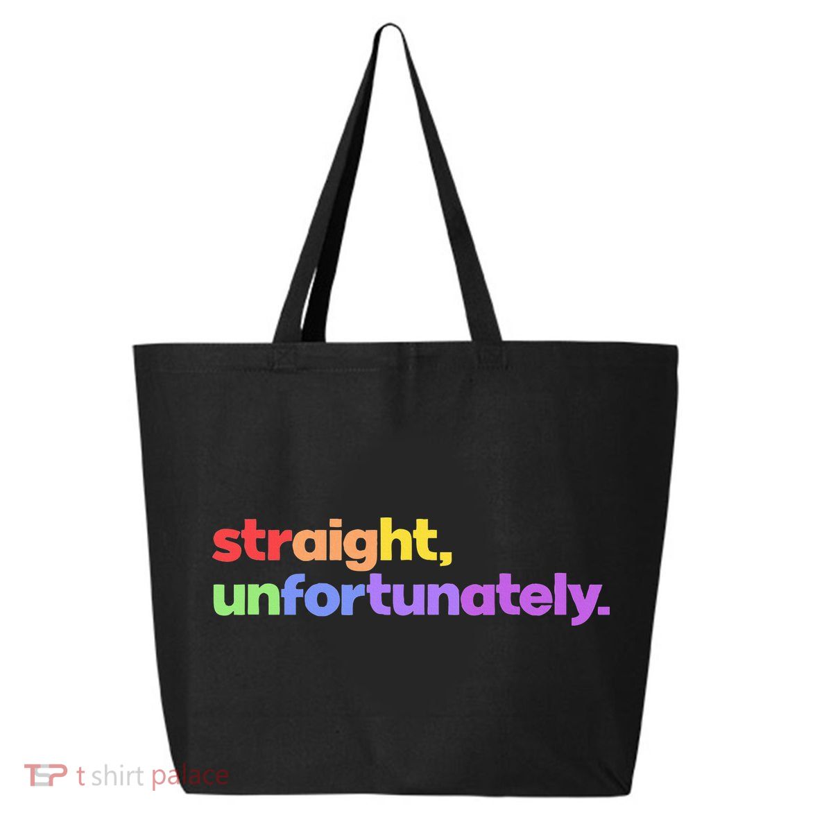 Straight Unfortunately Rainbow Pride Ally 25L Jumbo Tote