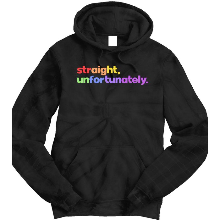 Straight Unfortunately Rainbow Pride Ally Tie Dye Hoodie