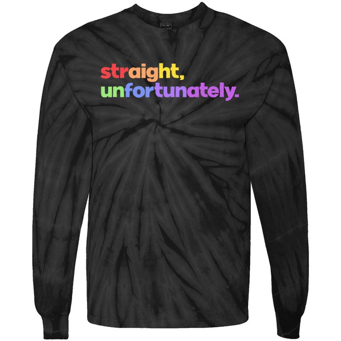 Straight Unfortunately Rainbow Pride Ally Tie-Dye Long Sleeve Shirt