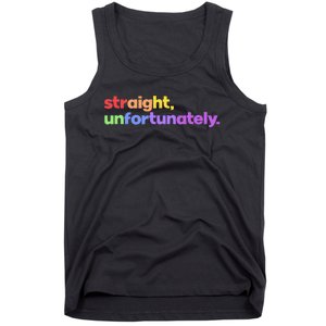 Straight Unfortunately Rainbow Pride Ally Tank Top