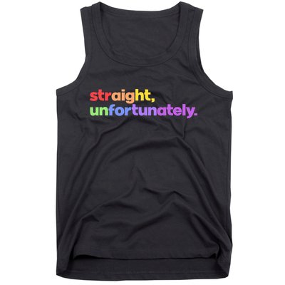 Straight Unfortunately Rainbow Pride Ally Tank Top
