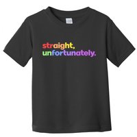 Straight Unfortunately Rainbow Pride Ally Toddler T-Shirt