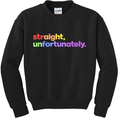 Straight Unfortunately Rainbow Pride Ally Kids Sweatshirt