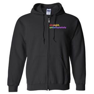 Straight Unfortunately Rainbow Pride Ally Full Zip Hoodie