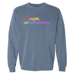 Straight Unfortunately Rainbow Pride Ally Garment-Dyed Sweatshirt