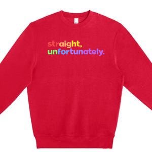 Straight Unfortunately Rainbow Pride Ally Premium Crewneck Sweatshirt