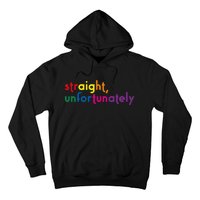 Straight Unfortunately Rainbow Pride Ally Lgbtq Hoodie