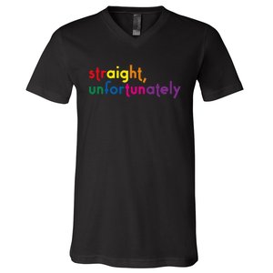 Straight Unfortunately Rainbow Pride Ally Lgbtq V-Neck T-Shirt