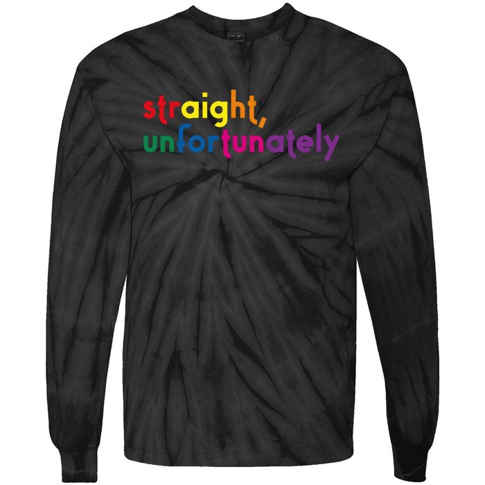 Straight Unfortunately Rainbow Pride Ally Lgbtq Tie-Dye Long Sleeve Shirt