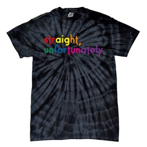 Straight Unfortunately Rainbow Pride Ally Lgbtq Tie-Dye T-Shirt