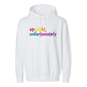 Straight Unfortunately Rainbow Pride Ally Lgbtq Garment-Dyed Fleece Hoodie