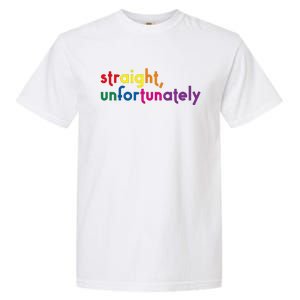 Straight Unfortunately Rainbow Pride Ally Lgbtq Garment-Dyed Heavyweight T-Shirt