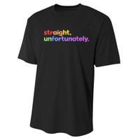 Straight Unfortunately Rainbow Pride Ally LGBTQ Gay Performance Sprint T-Shirt