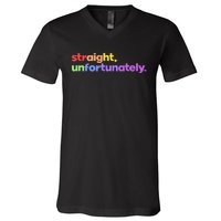 Straight Unfortunately Rainbow Pride Ally LGBTQ Gay V-Neck T-Shirt