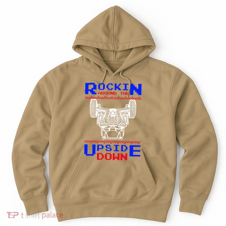 Sxs Utv Rockin The Upsite Down Hoodie
