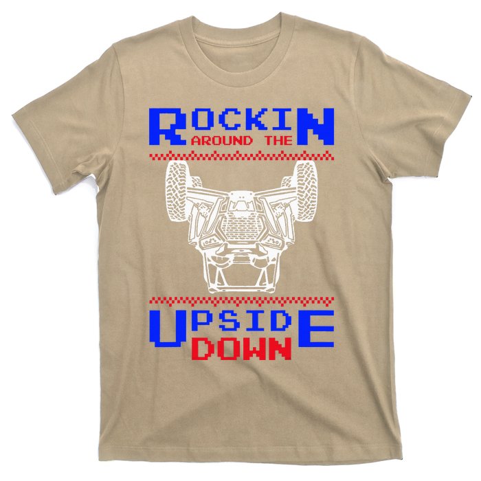 Sxs Utv Rockin The Upsite Down T-Shirt