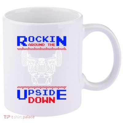 Sxs Utv Rockin The Upsite Down 11oz C Handle Ceramic Mug