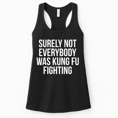 Surely Not Everybody was Kung FU Fighting Womens Tank Top