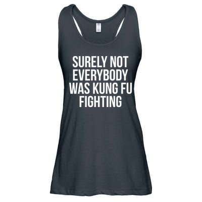 Surely Not Everybody was Kung FU Fighting Ladies Essential Flowy Tank