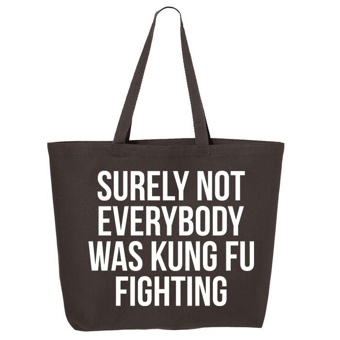 Surely Not Everybody was Kung FU Fighting 25L Jumbo Tote