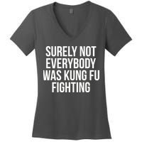 Surely Not Everybody was Kung FU Fighting Women's V-Neck T-Shirt