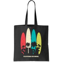 Surf California Dreaming  Tote Bag