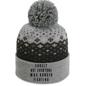 Surley Not Everyone Was Kungfu Fighting Funny Meme The Baniff Cuffed Pom Beanie