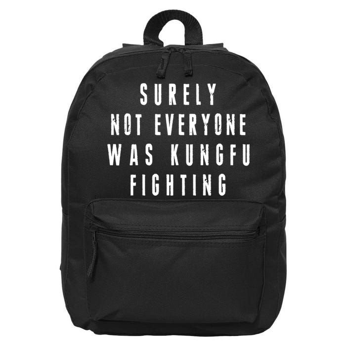 Surley Not Everyone Was Kungfu Fighting Funny Meme 16 in Basic Backpack