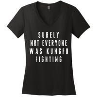 Surley Not Everyone Was Kungfu Fighting Funny Meme Women's V-Neck T-Shirt