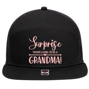 Surprise You're Going to Be A Grandma! 7 Panel Mesh Trucker Snapback Hat