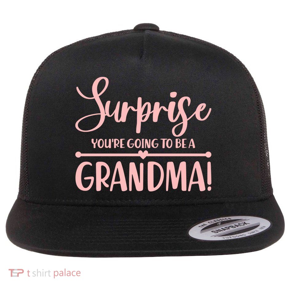 Surprise You're Going to Be A Grandma! Flatbill Hat