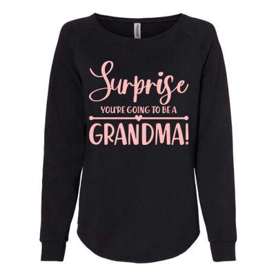 Surprise You're Going to Be A Grandma! Womens California Wash Sweatshirt