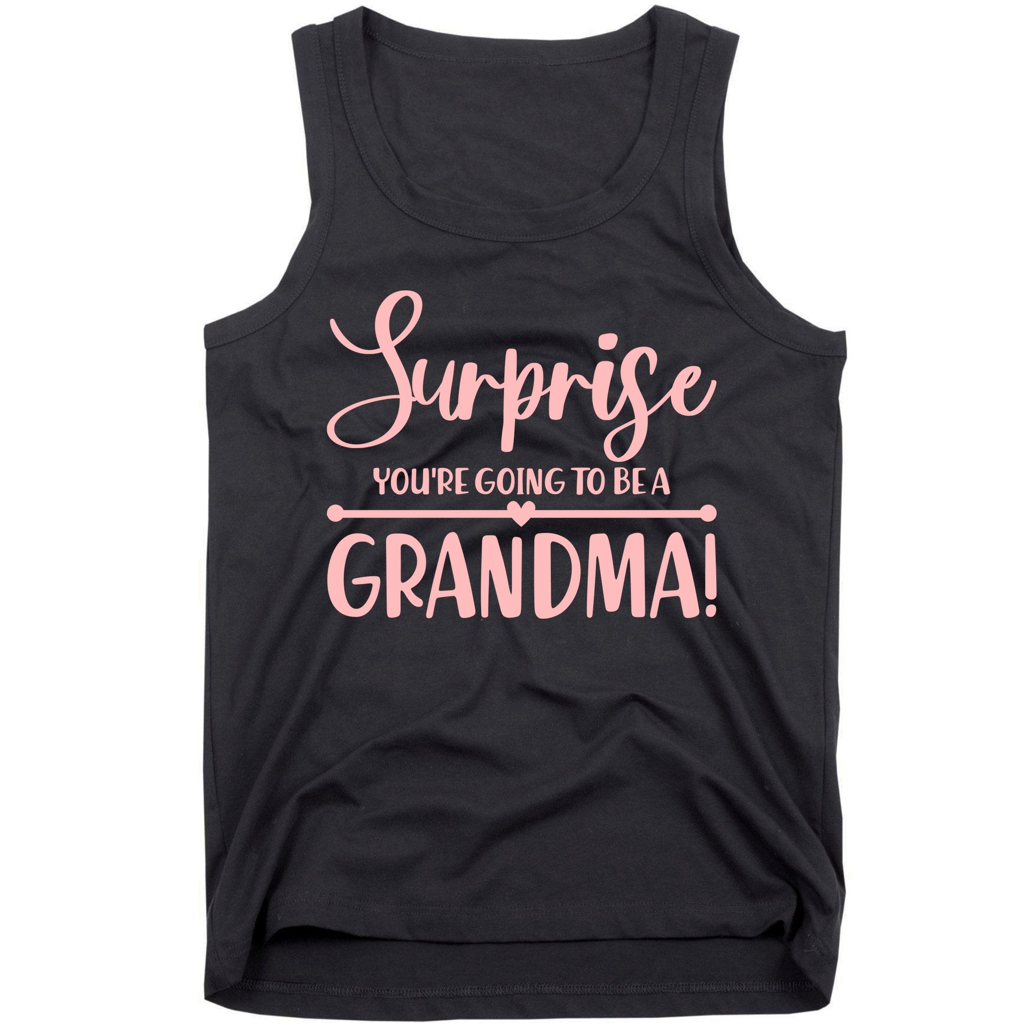 Surprise You're Going to Be A Grandma! Tank Top