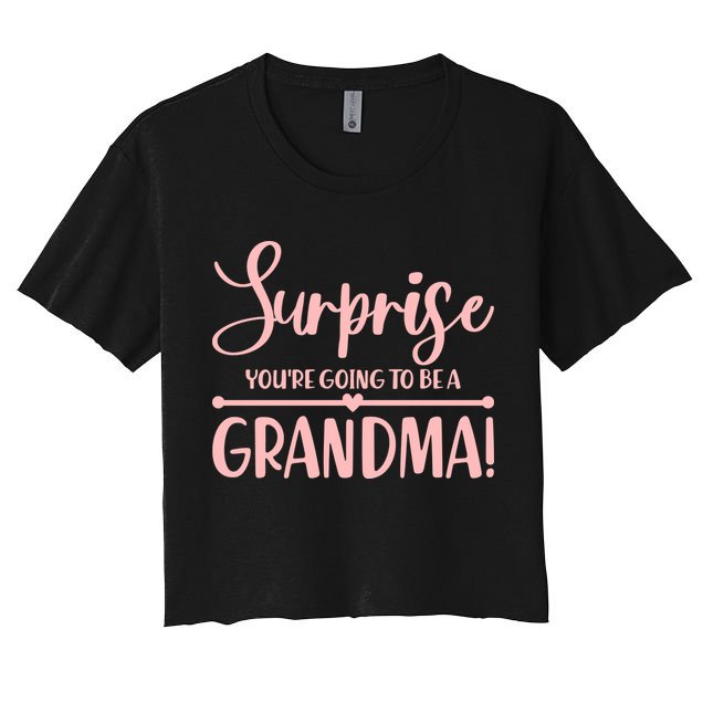 Surprise You're Going to Be A Grandma! Women's Crop Top Tee