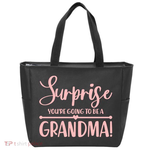 Surprise You're Going to Be A Grandma! Zip Tote Bag