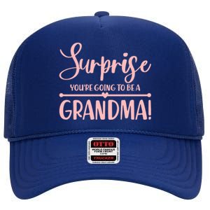 Surprise You're Going to Be A Grandma! High Crown Mesh Back Trucker Hat